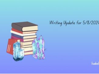 Writing Update for May 8 2024