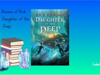 A Book Review of Rick Riordan's 'Daughter of the Deep'