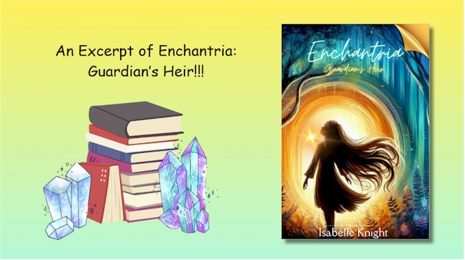 An Excerpt of Enchantria Guardian's Heir!!