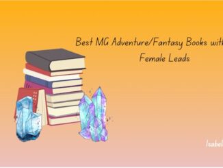 Best MG Adventure Fantasy Books with Strong Female Leads