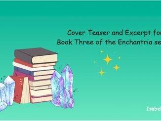 Cover Teaser and Excerpt for Book Three of the Enchantria series