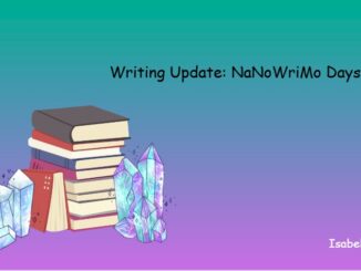 Writing Update NaNoWriMo Days 6 to 8