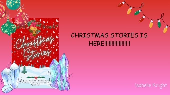 CHRISTMAS STORIES IS HERE!!!!!!!!!!!!!!!!!!!!!!!!!!!!!!!!!!!