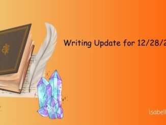 Writing Update for December 28 2024