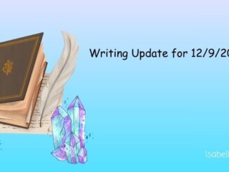 Writing Update for December 9 2024