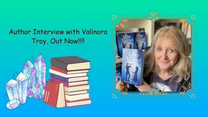 Author Interview with Valinora Troy, Out Now!!!