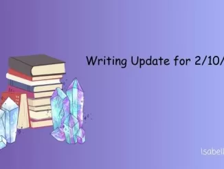 Writing Update for February 10 2025