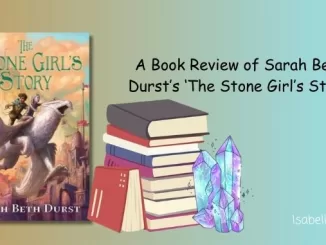 A Book Review of Sarah Beth Durst's 'The Stone Girl's Story'