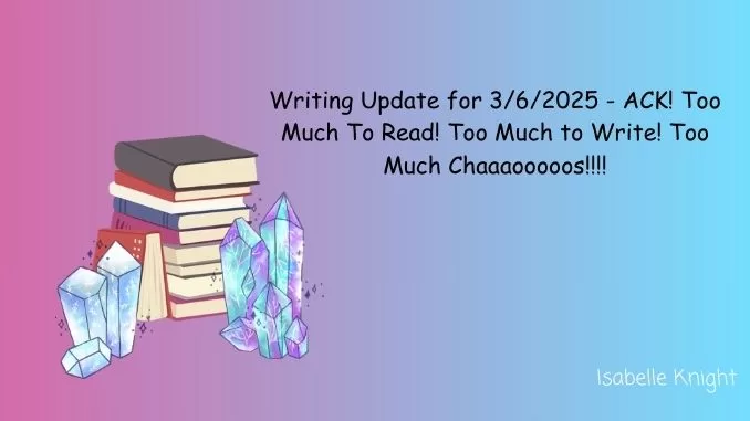 Writing Update for March 6 2025