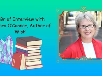 A Brief Interview with Barbara O' Connor, Author of Wish