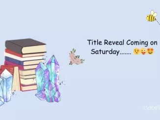 Title Reveal Coming on Saturday....