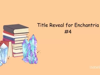 Title Reveal for Enchantria #4