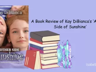 A Book Review of Kay DiBianca's 'Another Side of Sunshine'