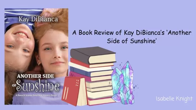 A Book Review of Kay DiBianca's 'Another Side of Sunshine'