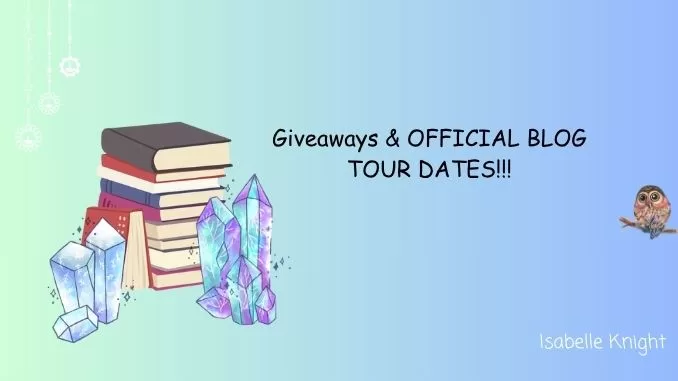Giveaways & OFFICIAL BLOG TOUR DATES!!!!